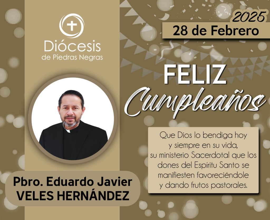 ¡FELIZ CUMPLEAÑOS, PADRE EDUARDO!