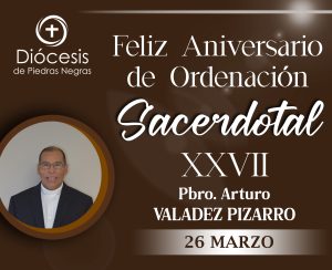 27 ANIVERSARIO SACERDOTAL DEL PBRO. ARTURO