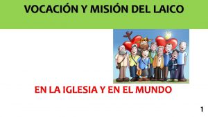 LA VOCACIÓN Y MISIÓN DEL LAICO EN LA IGLESIA