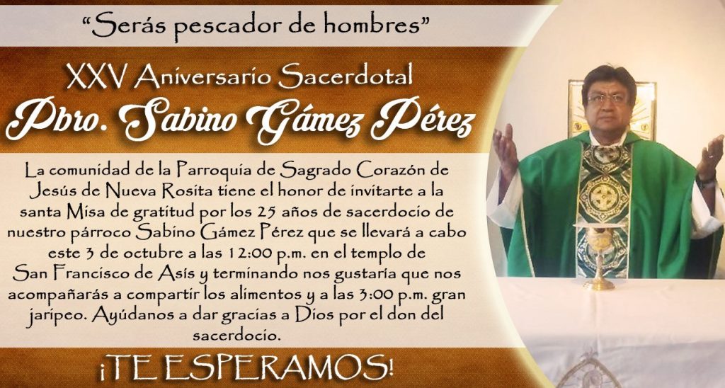 SE INVITA A LA CELEBRACIÓN DEL XXV ANIVERSARIO SACERDOTAL DEL PBRO. SABINO