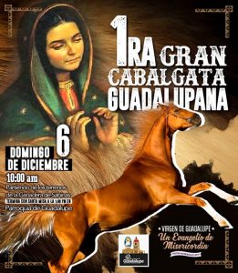 PARROQUIA DE GUADALUPE INVITA A LA 1ER CABALGATA GUADALUPANA