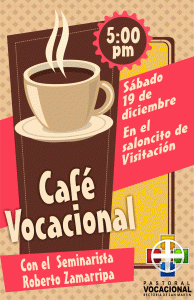 CAFÉ VOCACIONAL CON ROBERTO ZAMARRIPA