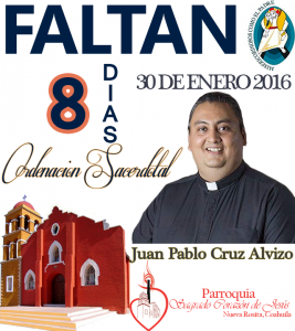 FALTAN 8 DÍAS PARA LA ORDENACIÓN SACERDOTAL DE JUAN PABLO CRUZ