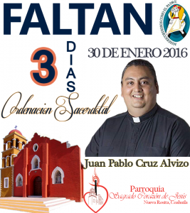 FALTAN 3 DÍAS PARA LA ORDENACIÓN SACERDOTAL DE JUAN PABLO CRUZ